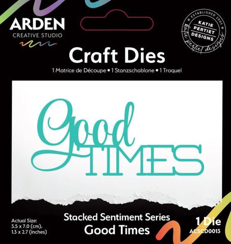 Sentiment Series - Dies - Stacked Good Times