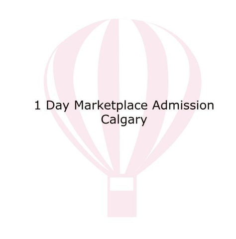 Calgary Carnival - 1 Day Marketplace Admission