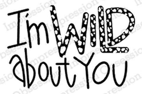 Cling Stamp - Wild About You